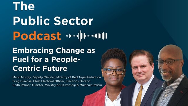 The Public Sector Podcast: Embracing Change as Fuel for a People-Centric Future
