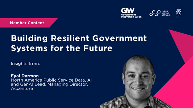 Building Resilient Government Systems for the Future