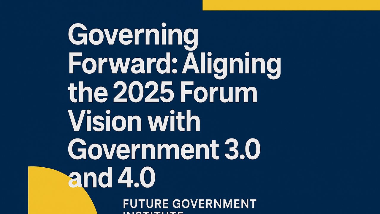 The World Government Summit 2025, Through a Gov 3.0 Lens