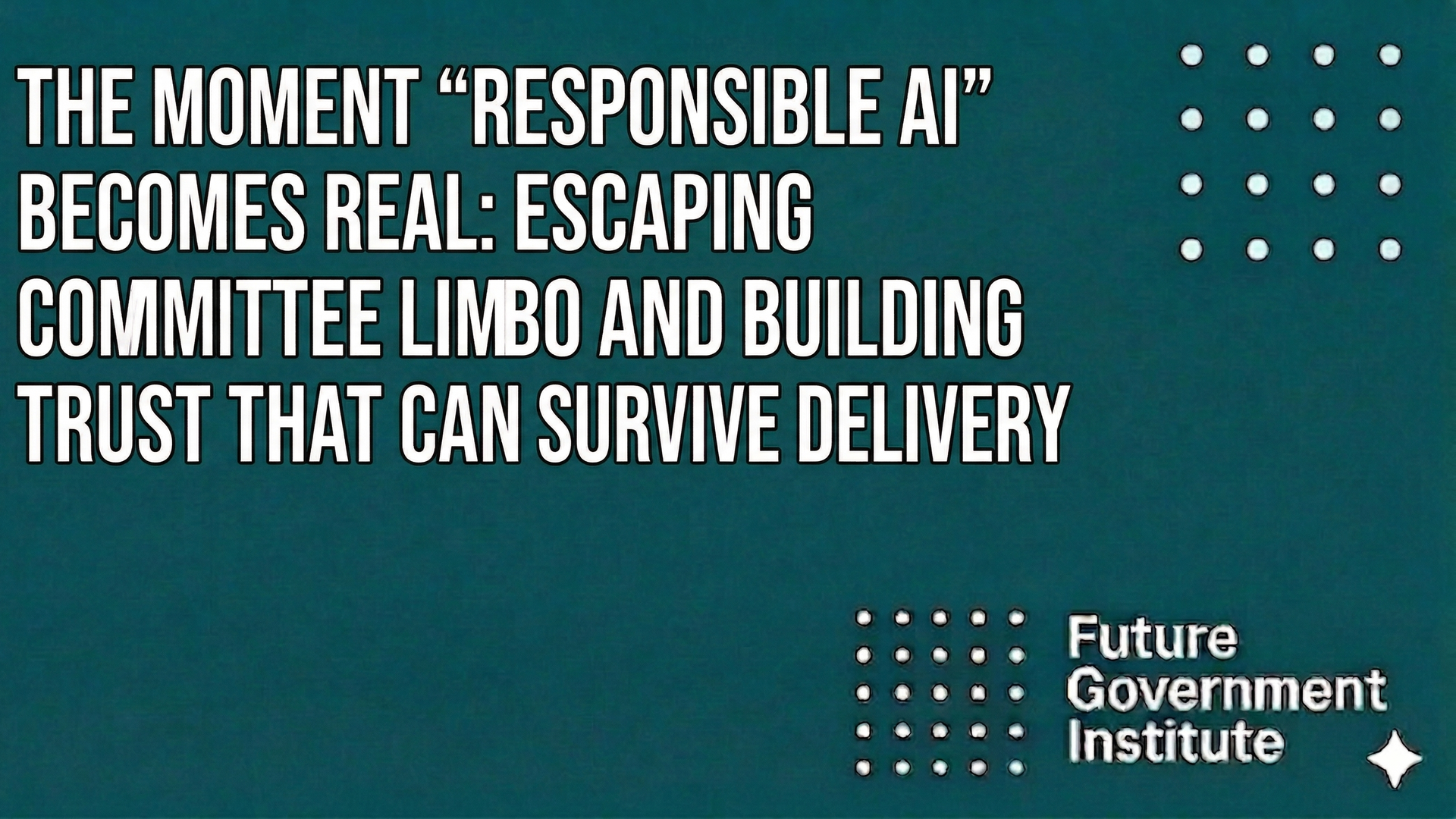 The moment “responsible AI” becomes real