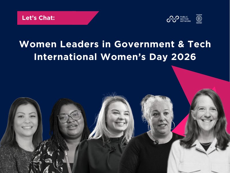 Let's Chat: Women Leaders in Government & Tech | International Women's Day