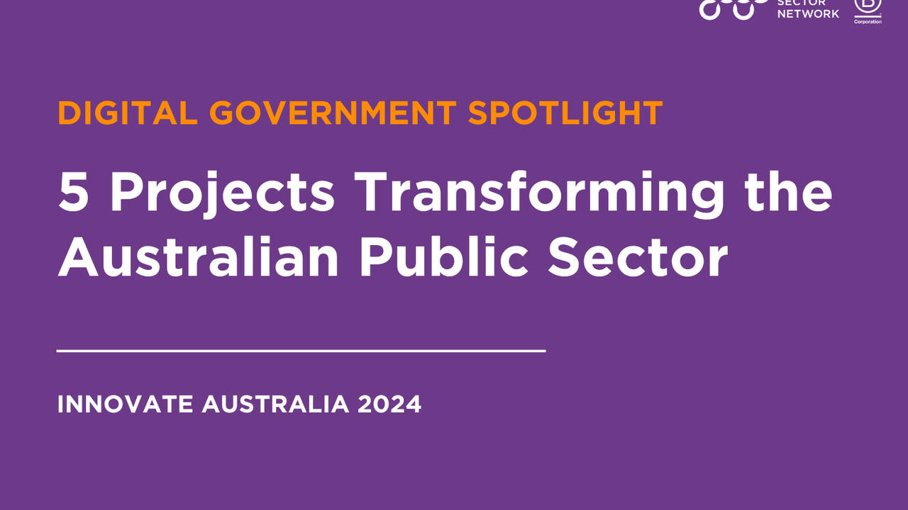 Digital Government Spotlight: 5 Projects Transforming the Australian Public Sector
