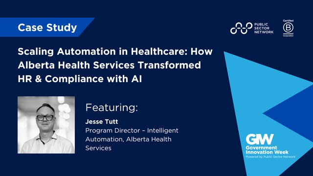 Scaling Automation in Healthcare: How Alberta Health Services Transformed HR & Compliance with AI
