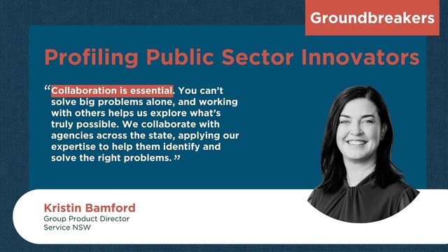 Groundbreakers with Kristin Bamford, Group Product Director, Service NSW