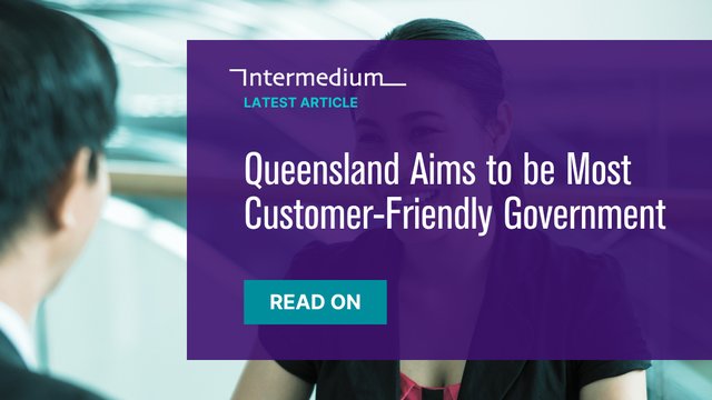 Queensland Aims to be Most Customer-Friendly Government