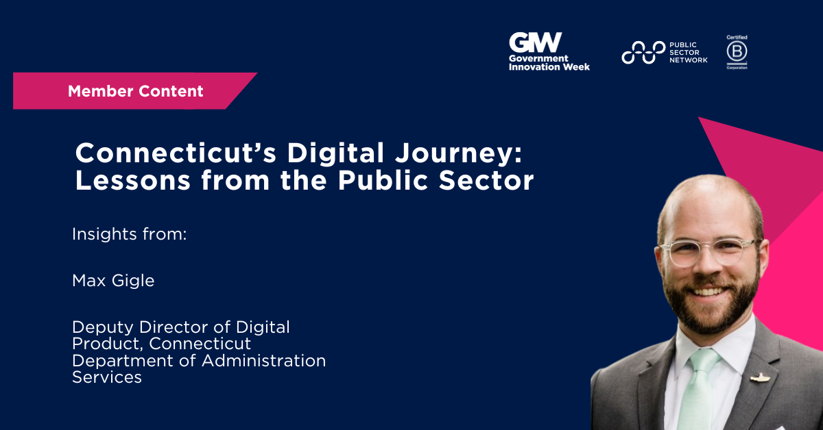 Connecticut’s Digital Journey: Lessons from the Public Sector