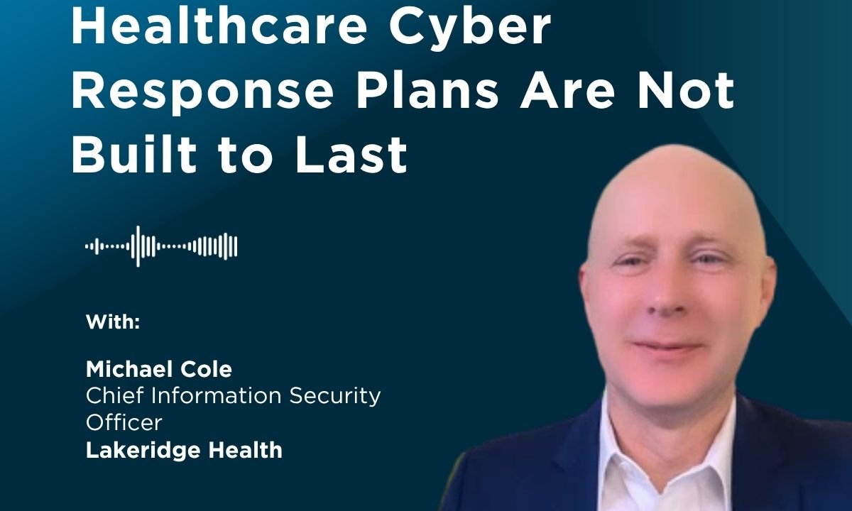The 72-Hour Myth: Why Healthcare Cyber Response Plans Are Not Built to Last