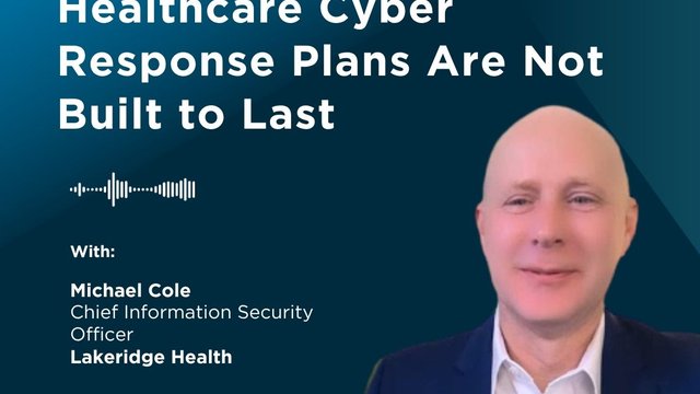 The 72-Hour Myth: Why Healthcare Cyber Response Plans Are Not Built to Last