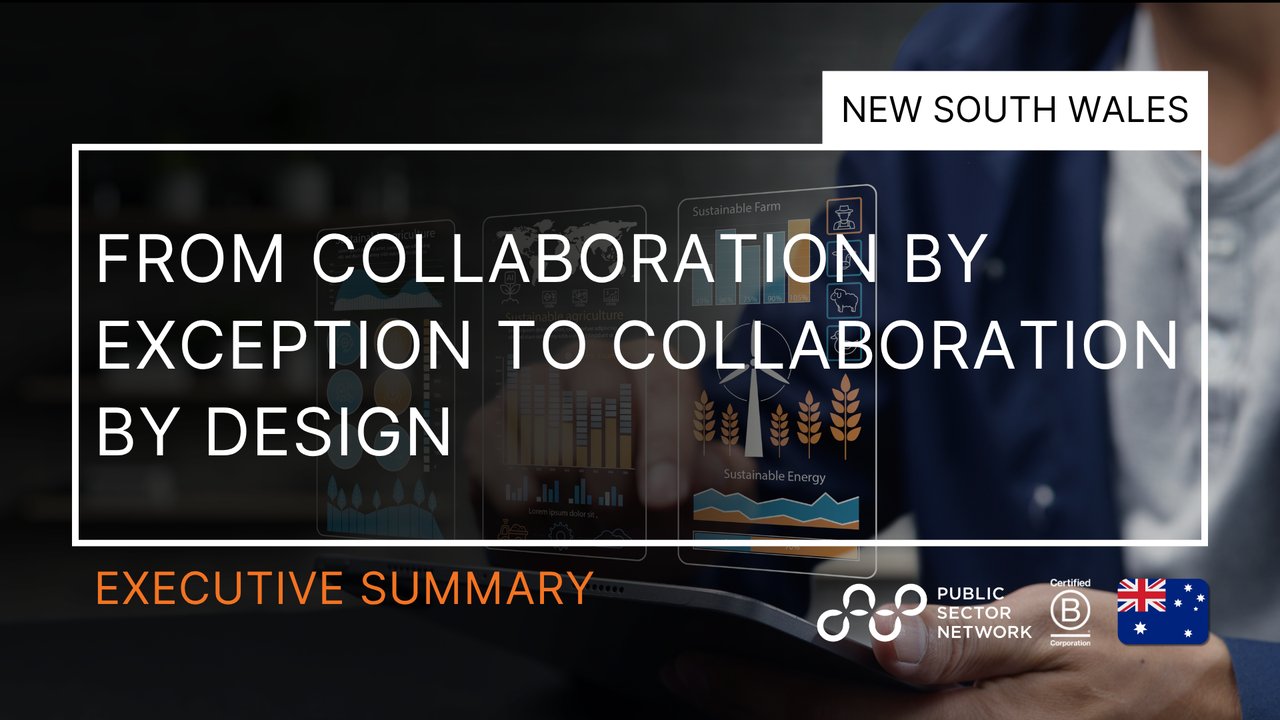 From Collaboration by Exception to Collaboration by Design: New South Wales Lessons for Government 3.0
