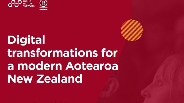 Digital transformations for a modern Aotearoa New Zealand