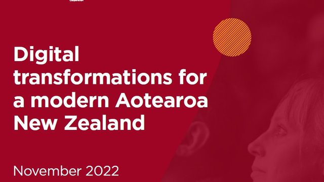 Digital transformations for a modern Aotearoa New Zealand