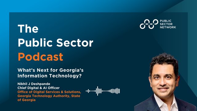 Public Sector Podcast: What's next for Georgia's Transformation Technology?