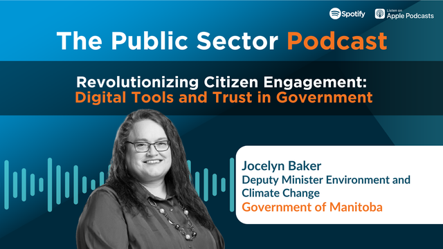 The Public Sector Podcast: Revolutionizing Citizen Engagement: Digital Tools and Trust in Government