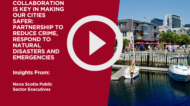 Collaboration is Key in Making Our Cities Safer: Partnership to Reduce Crime, Respond to Natural Disasters and Emergencies