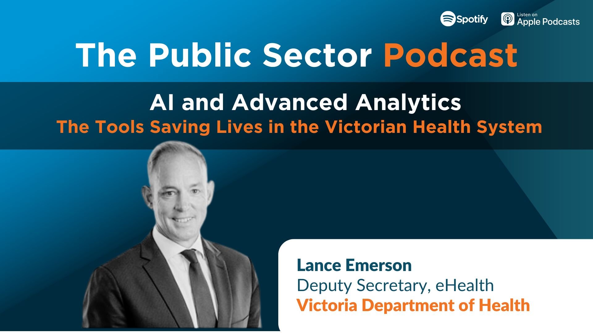 Public Sector Podcast: A Case Study in Delivering Proactive Care with AI and Advanced Analytics
