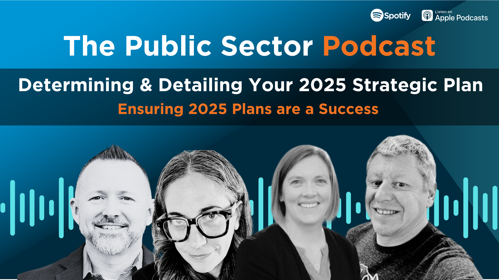 The Public Sector Podcast: Determining & Detailing Your 2025 Strategic Plan