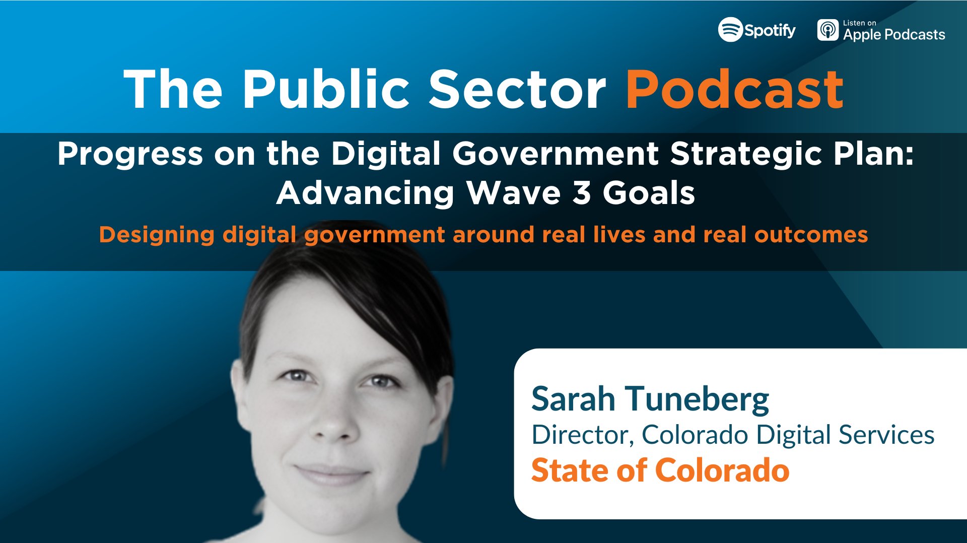 The Public Sector Podcast: Progress on the Digital Government Strategic Plan: Advancing Wave 3 Goals