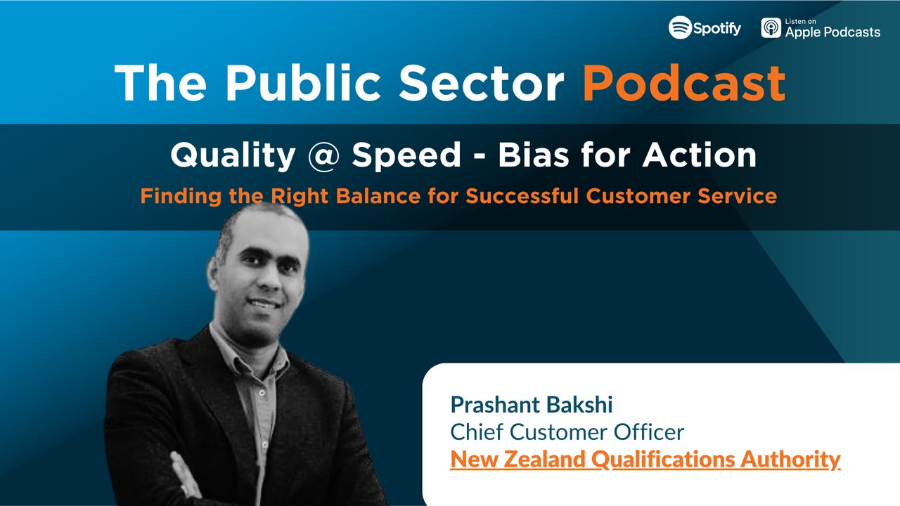 Public Sector Podcast: Quality & Speed - Bias for Action