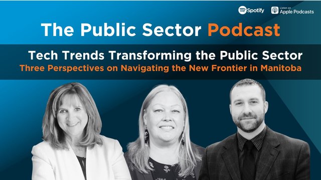 Public Sector Podcast: Tech Trends Transforming the Public Sector