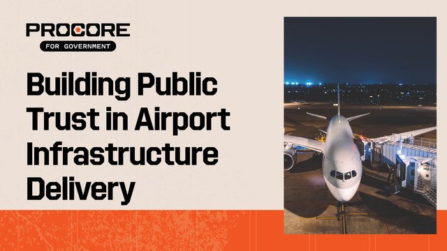 Building Public Trust in Airport Infrastructure Delivery