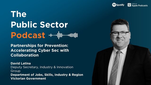 Partnerships for Prevention: Accelerating Cyber Sec with Collaboration on the Public Sector Podcast