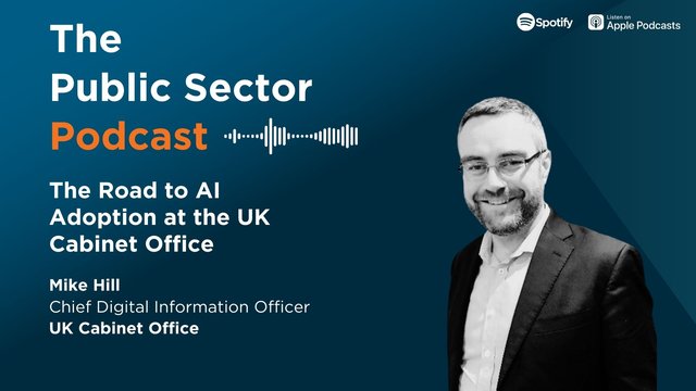 The Road to AI Adoption at the UK Cabinet Office on the Public Sector Podcast