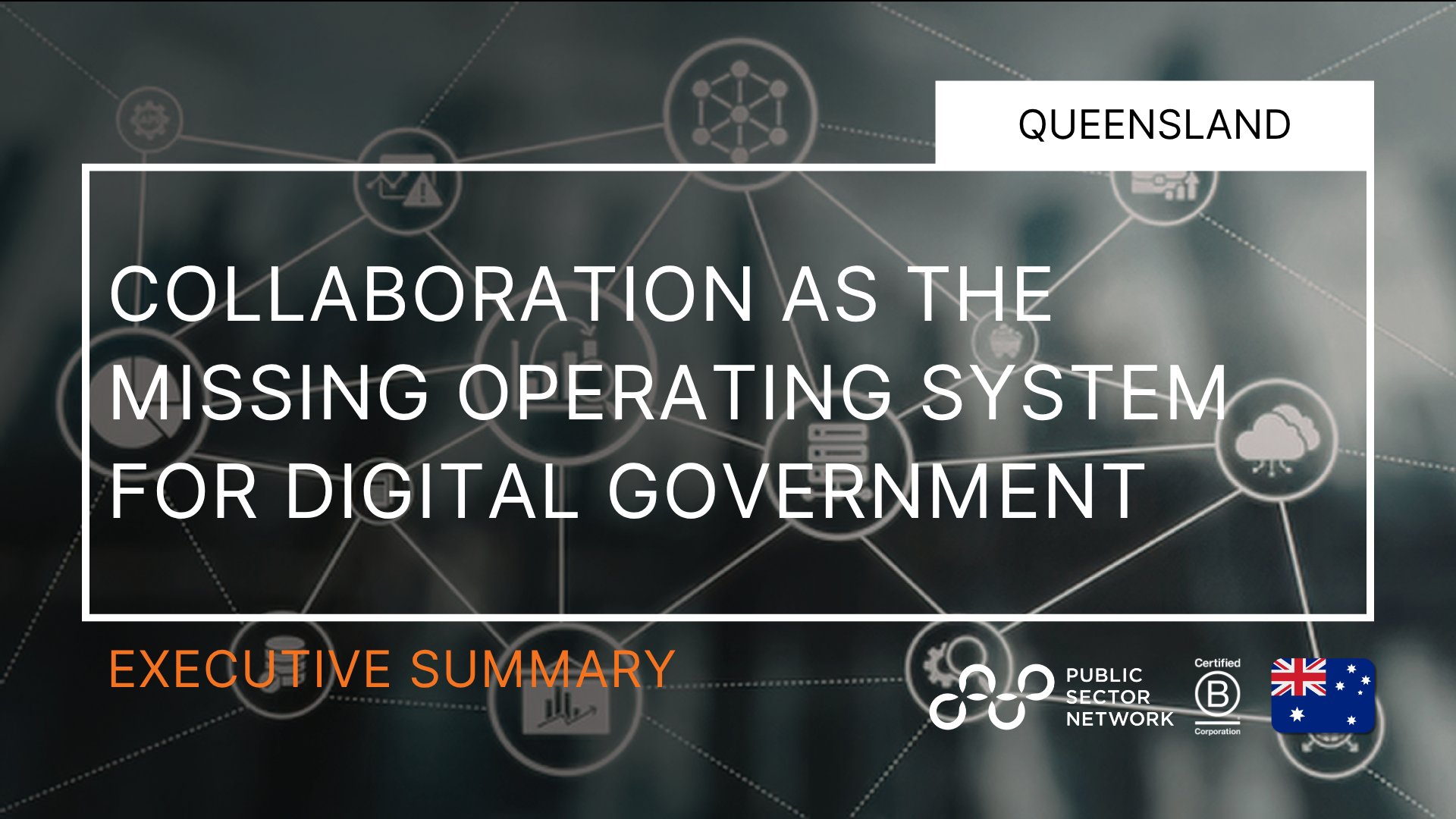 Collaboration as the Missing Operating System for Queensland’s Digital Government