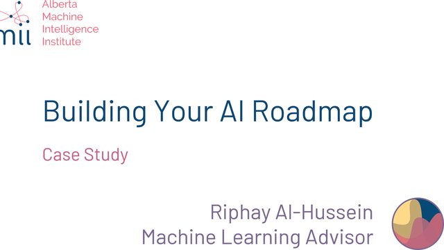 Data & AI in Action: Showcase by Strathcona County Riphay Al-Hussein, Alberta Machine Intelligence Institute (Amii)