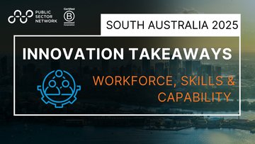 Promotional image for an insight entry called Innovate South Australia 2025 Key Takeaways: Workforce, Skills & Capability