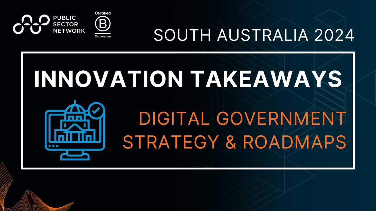 Innovate South Australia 2024 Key Takeaways: The Drive Forward for a Digital and Secure SA Public Sector