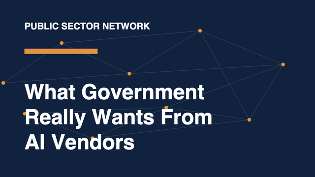 What Government Really Wants From AI Vendors