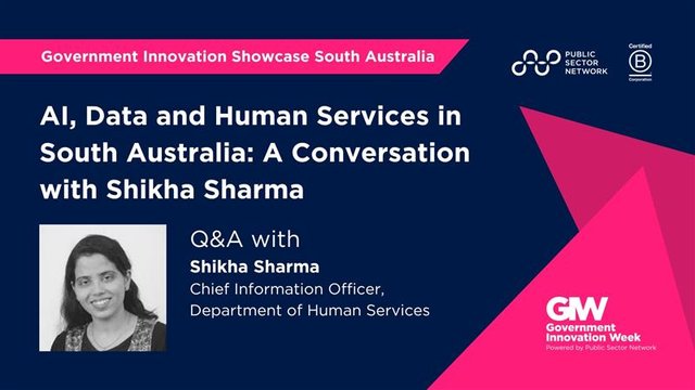 AI, Data and Human Services in South Australia: A Conversation with Shikha Sharma