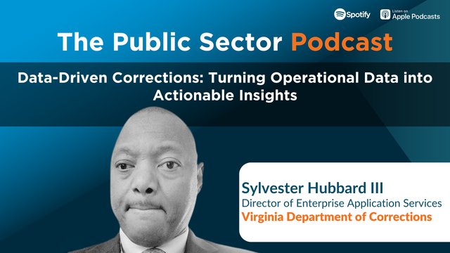 The Public Sector Podcast: Data-Driven Corrections: Turning Operational Data into Actionable Insights