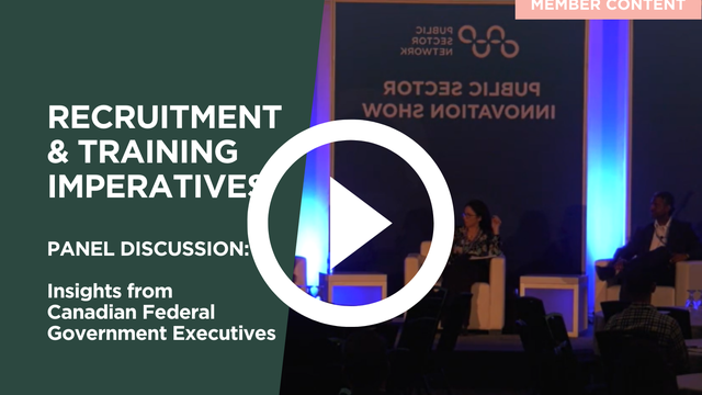New Recruitment and Training Imperatives in Government - Federal Government Innovation Show Canada