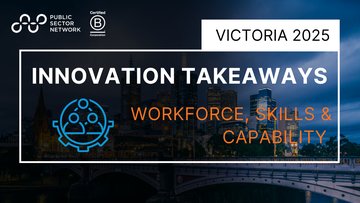 Promotional image for an insight entry called Innovate Victoria 2025 Key Takeaways: Workforce, Skills, and Capability