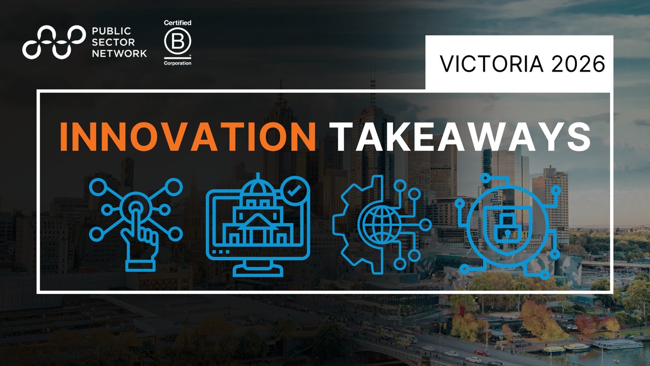 Key Takeaways | Government Innovation Showcase Victoria 2026