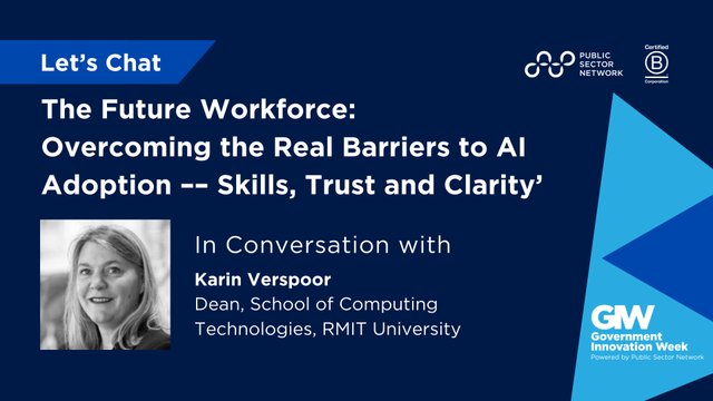 The Future Workforce: Overcoming the Real Barriers to AI Adoption – Skills, Trust and Clarity’