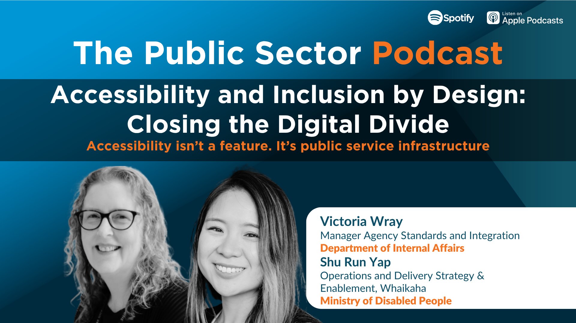 The Public Sector Podcast: Accessibility and Inclusion by Design: Closing the Digital Divide