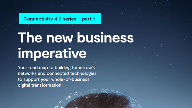Connectivity 4.0 series: The new business imperative