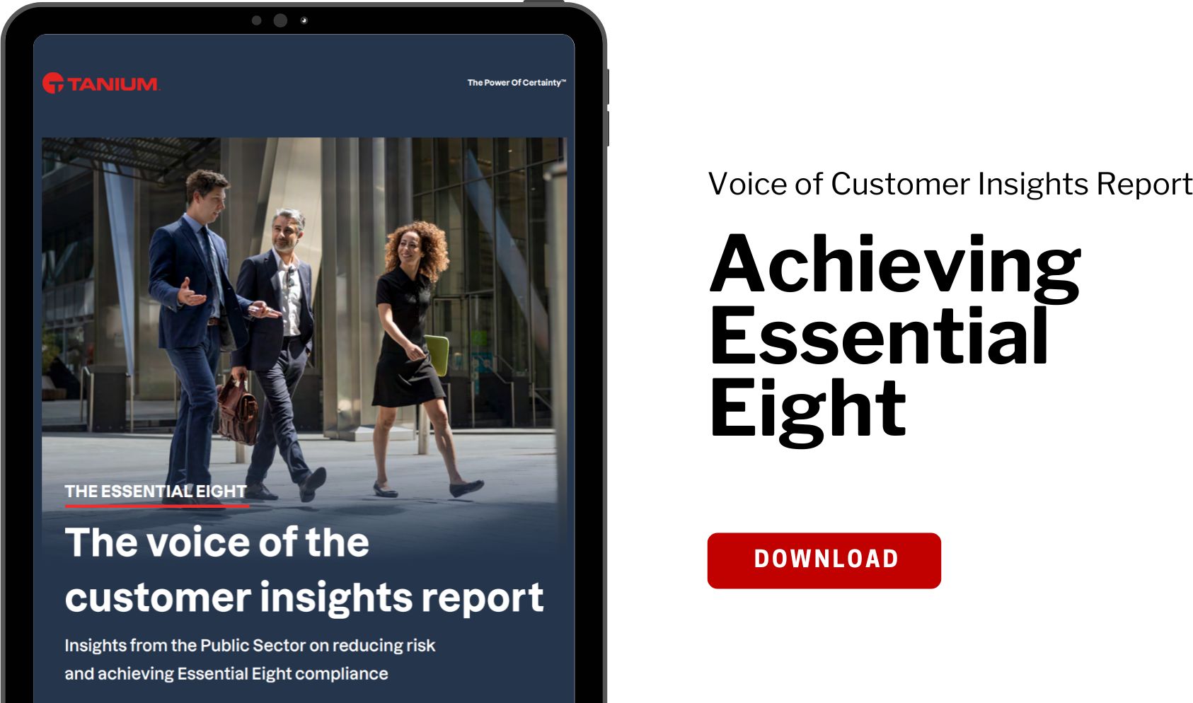 Voice of Customer Insights Report - Reducing Risk and Achieving Essential Eight