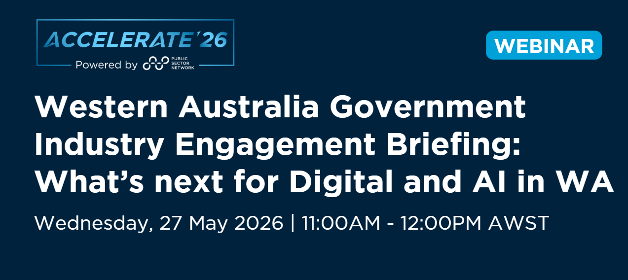 Western Australia Government Industry Engagement Briefing: What’s Next for Digital and AI in WA