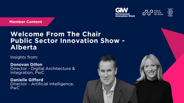 Welcome From The Chair: Public Sector Innovation Show - Alberta