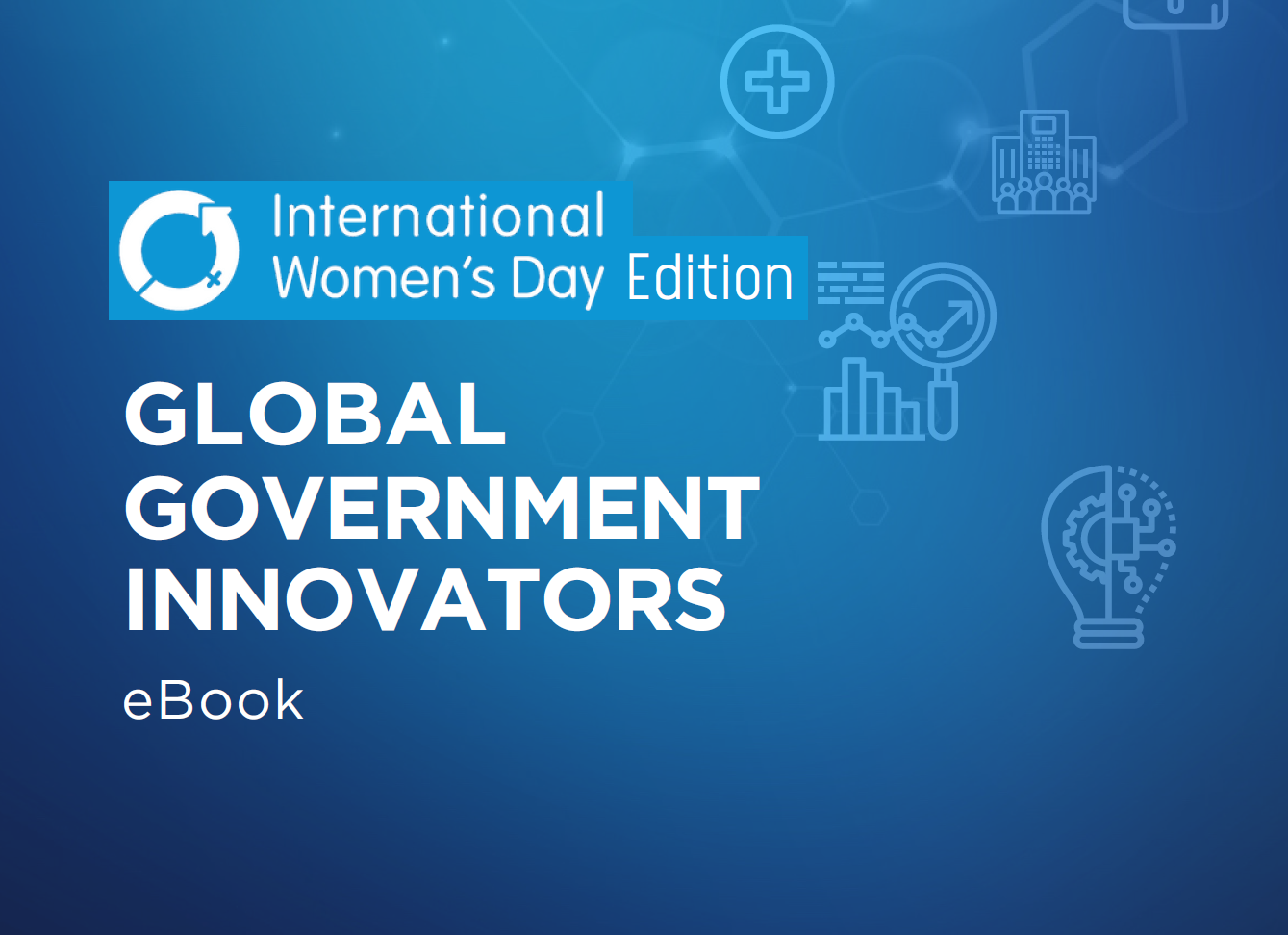Global Government Innovators Report: International Women's Day Edition