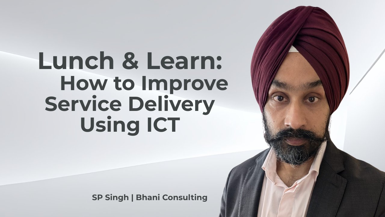 Lunch & Learn: How to Improve Service Delivery Using ICT