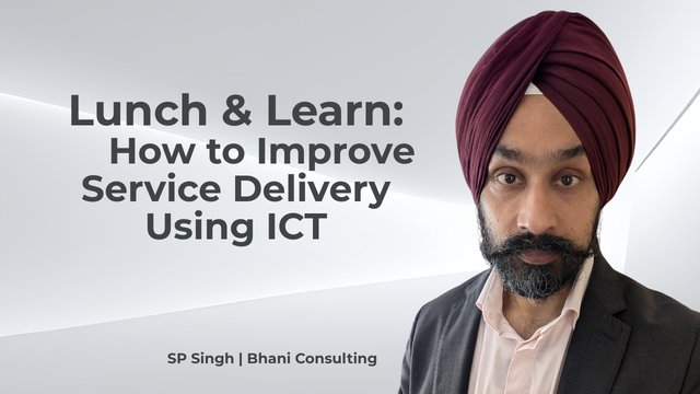 Lunch & Learn: How to Improve Service Delivery Using ICT