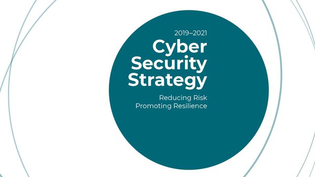 2019-2020 Cyber Security Strategy - Reducing Risk, Promoting Resilience