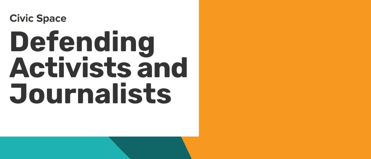 Global Report - Defending Activists and Journalists