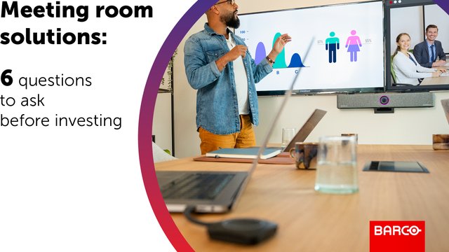 6 questions to ask before investing in meeting room solutions