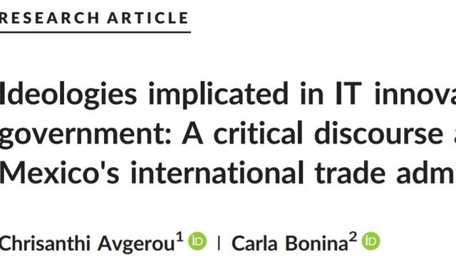 Ideologies Implicated in IT Innovation in Government: A Critical Discourse Analysis of Mexico's International Trade Administration