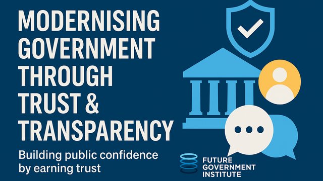 Trust, Transparency & Citizen Confidence: Lessons from the Frontlines of Government 3.0